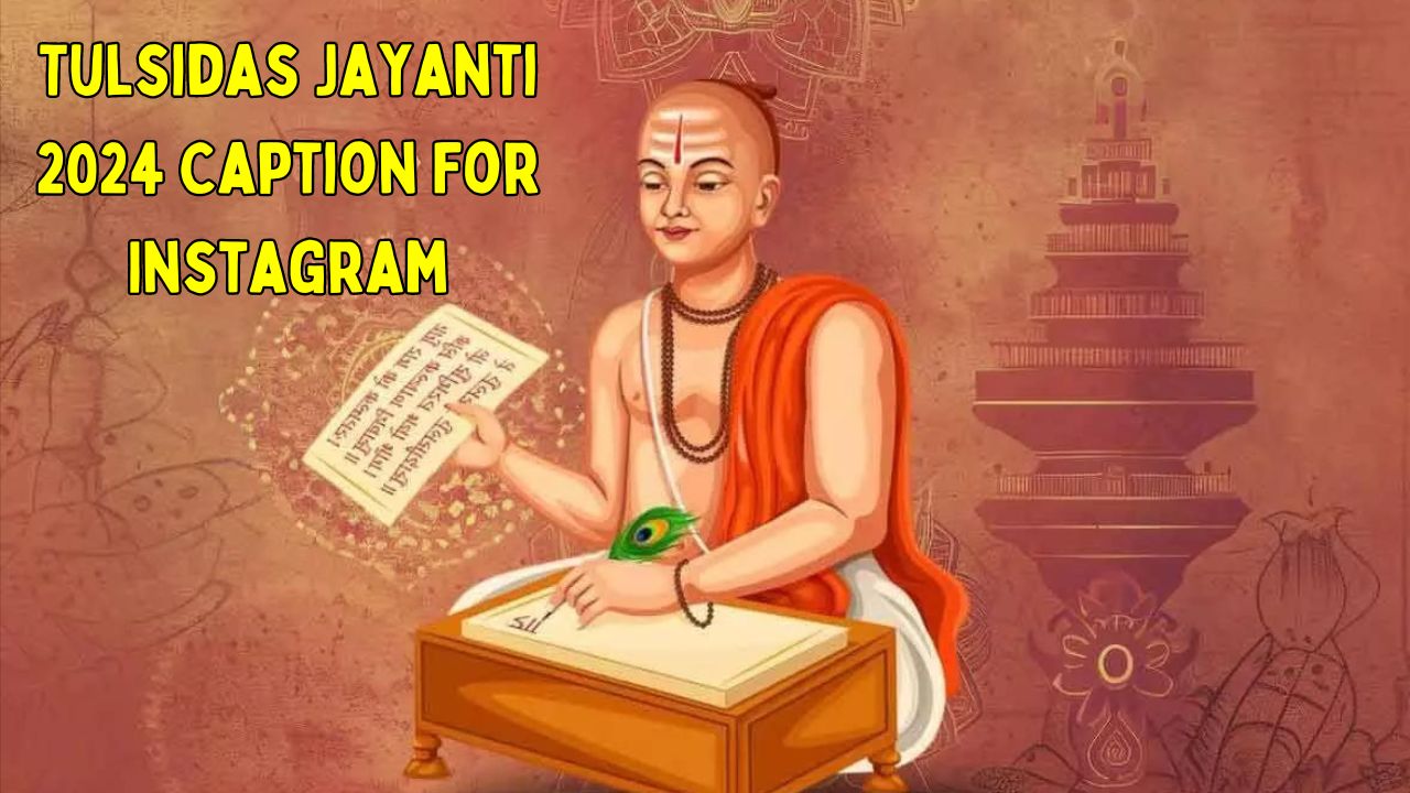 Tulsidas Jayanti 2024 Caption For Instagram