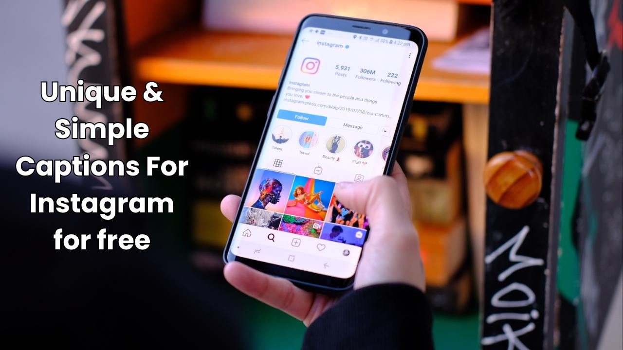 Unique and Simple Captions For Instagram for free