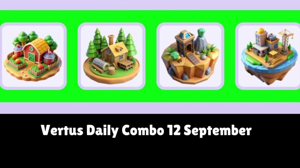 Vertus Daily Combo 12 September