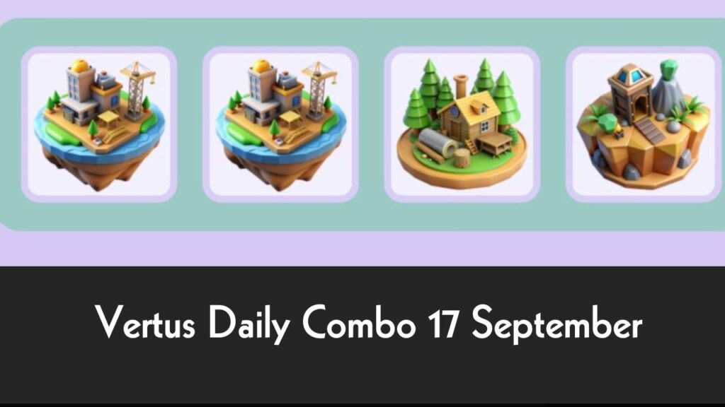 Vertus Daily Combo 17 September