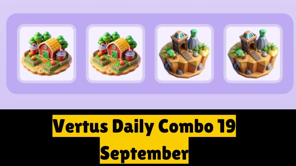 Vertus Daily Combo 19 September