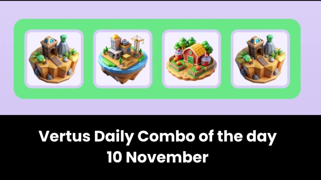 Vertus Daily Combo of the day 10 November