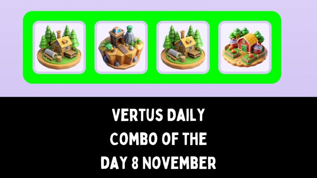 Vertus Daily Combo of the day 8 November