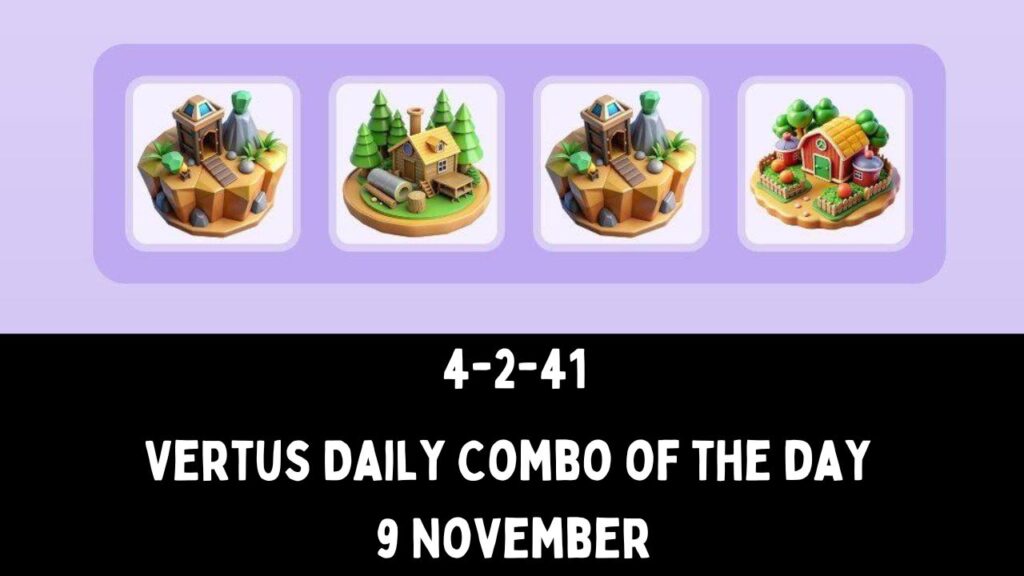 Vertus Daily Combo of the day 9 November