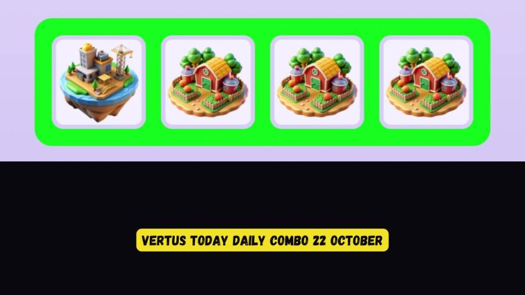 Vertus Today Daily Combo 22 October