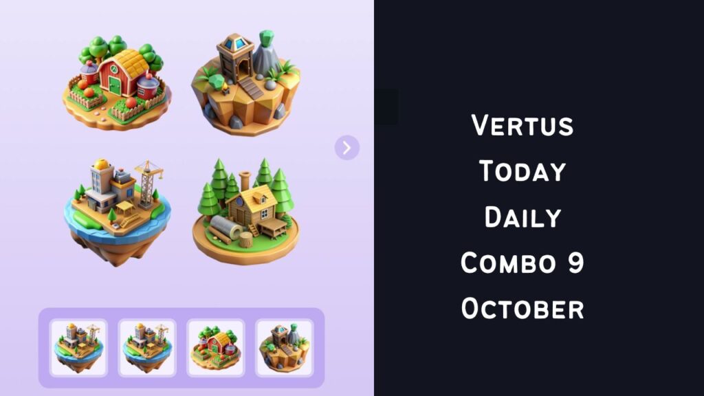 Vertus Today Daily Combo 9 October