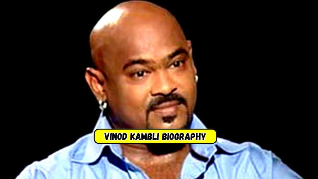 Vinod Kambli Biography