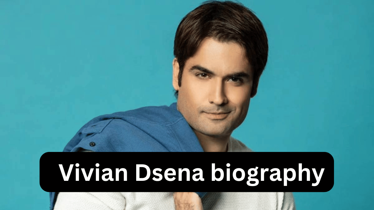 Bigg Boss 18: Vivian Dsena biography