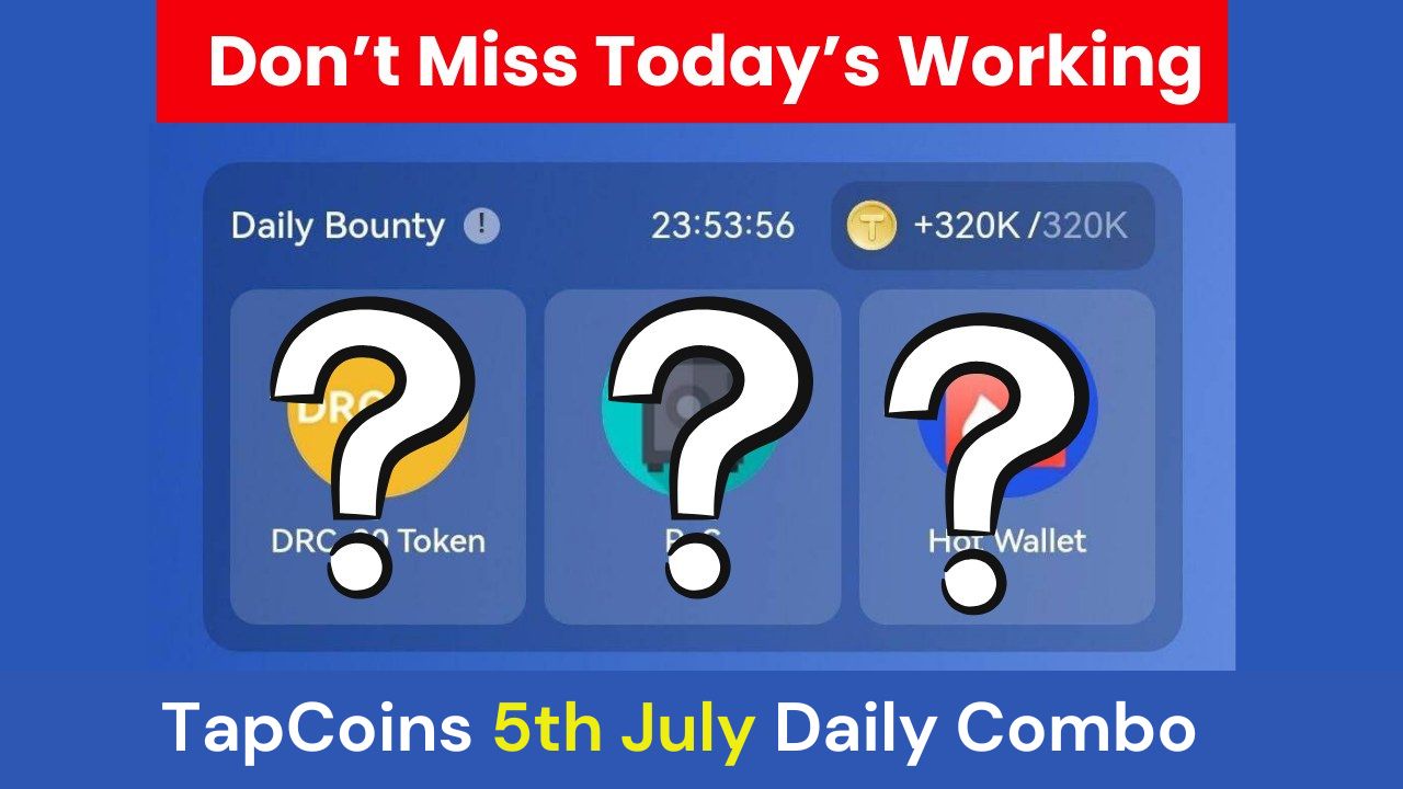 Working TapCoins 5th July Daily Combo