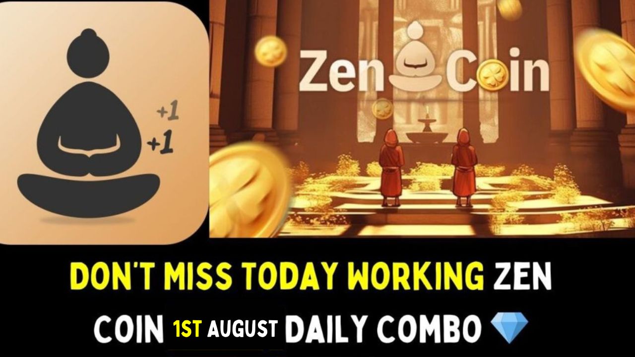 Zen Coin 1st August Daily Combo