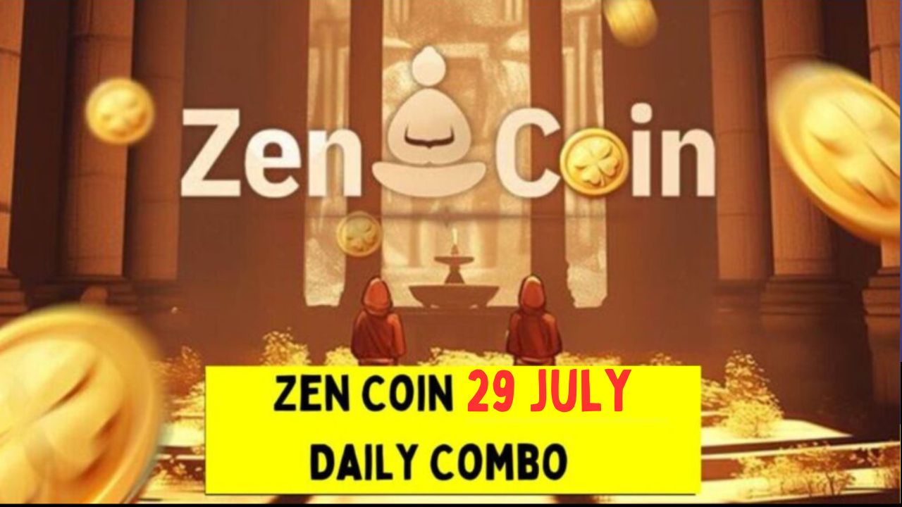 Zen Coin 29 July Daily Combo