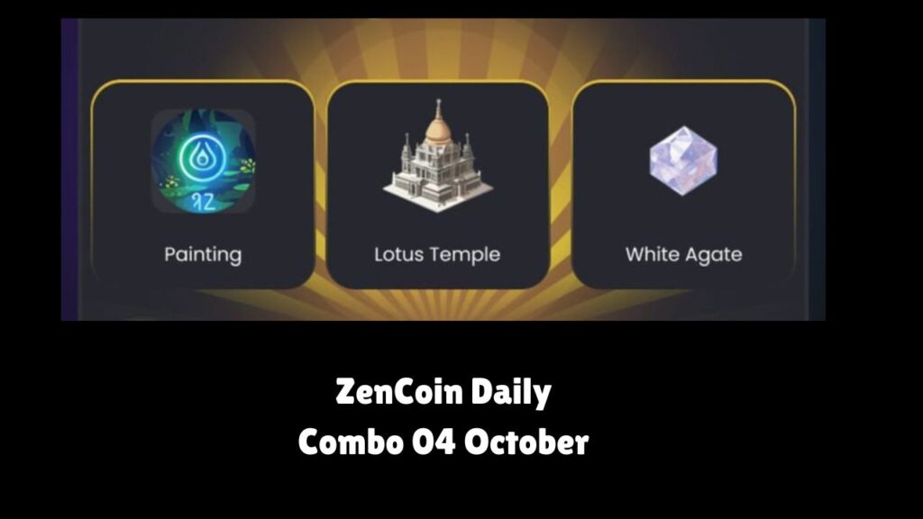 ZenCoin Daily Combo 04 October