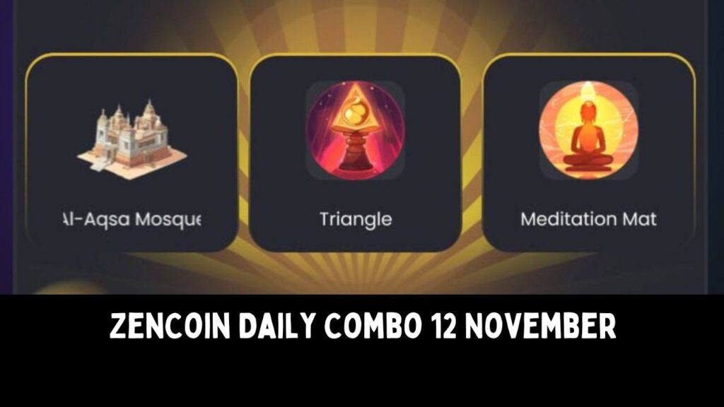 ZenCoin Daily Combo 12 November