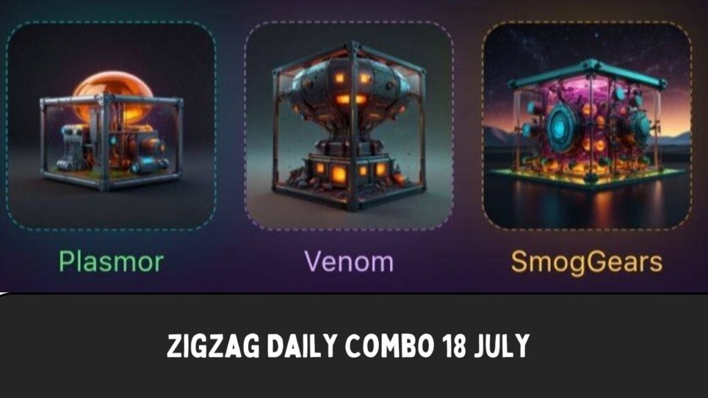 ZigZag Daily Combo 18 July