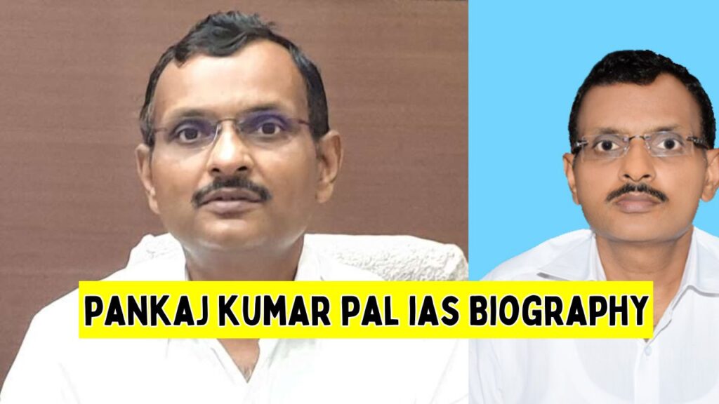 pankaj kumar pal ias Biography